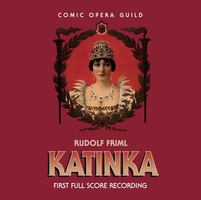 Cover for the Comic Opera Guild’s Katinka, first full score recording
